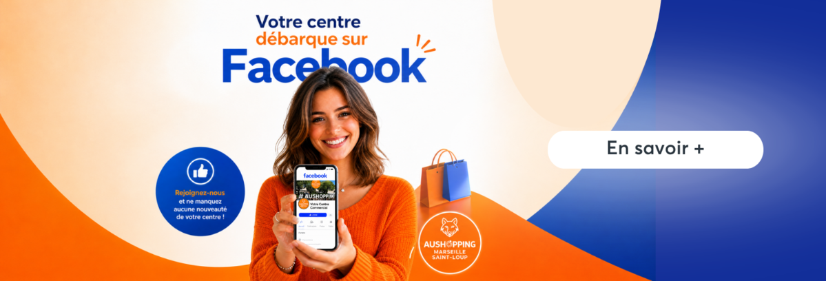 Aushopping Marseille Saint Loup débarque sur Facebook !